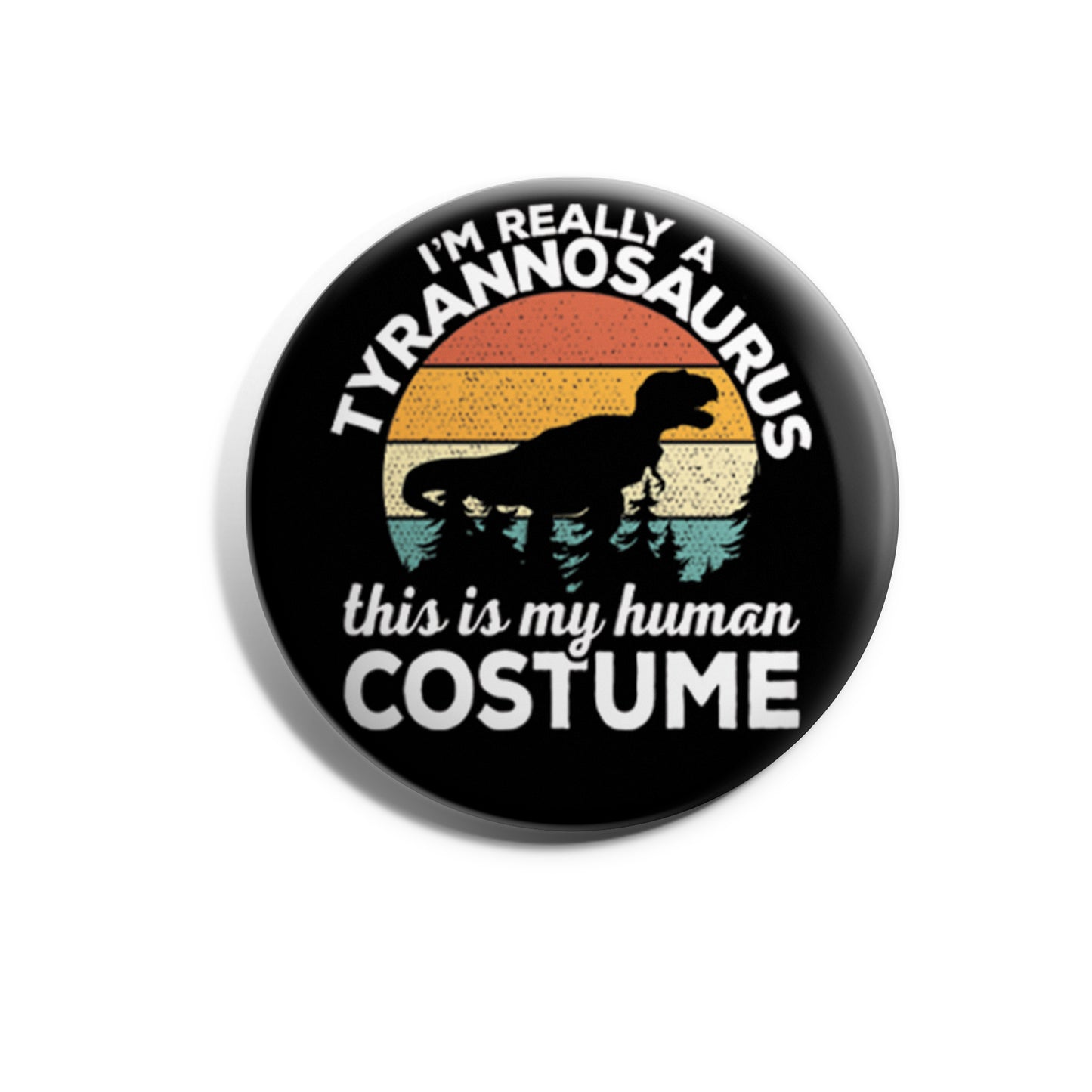 I'm Really A Tyrannosaurus