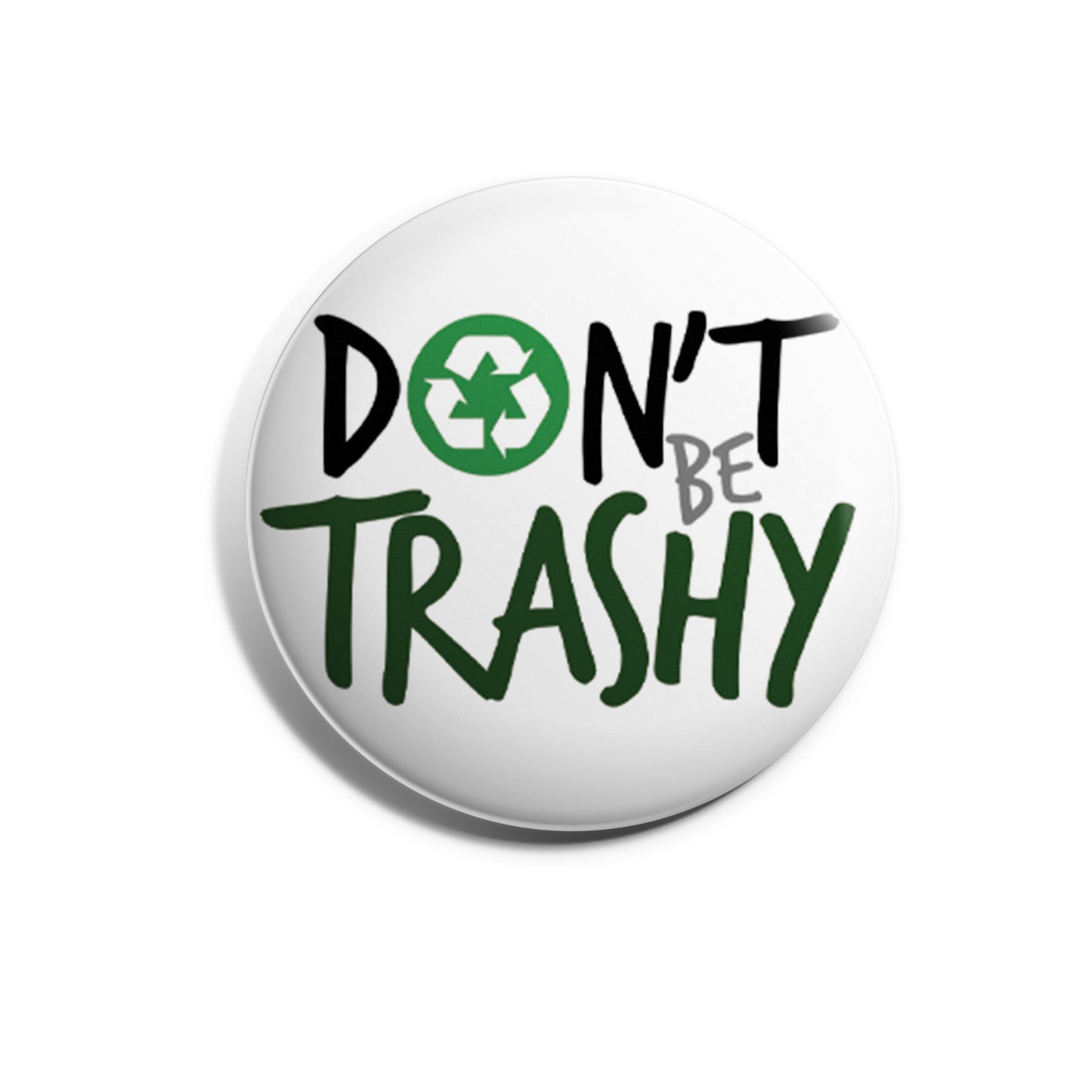 Don't Be Trashy