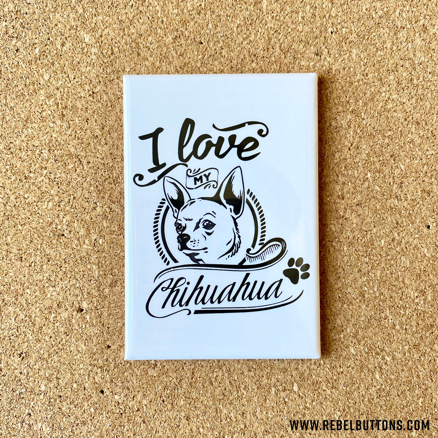 I Love My Chihuahua Magnet
