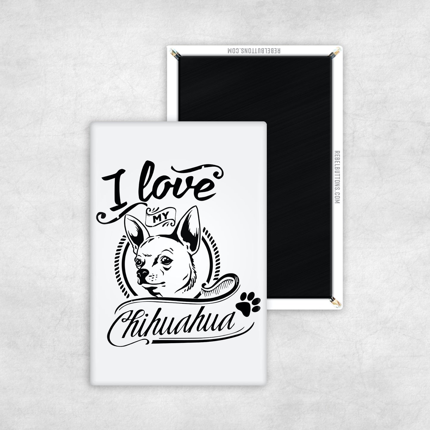 I Love My Chihuahua Magnet