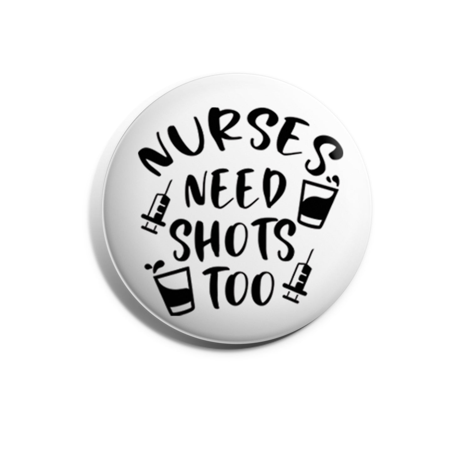 Nurses Need Shots Too
