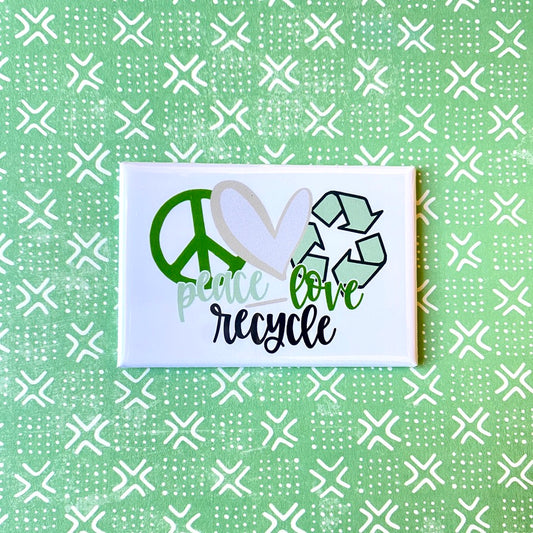 Peace, Love, Recycle Magnet