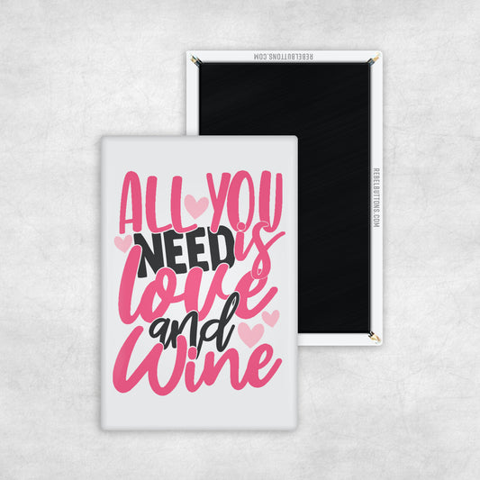 All You Need is Love and Wine Magnet