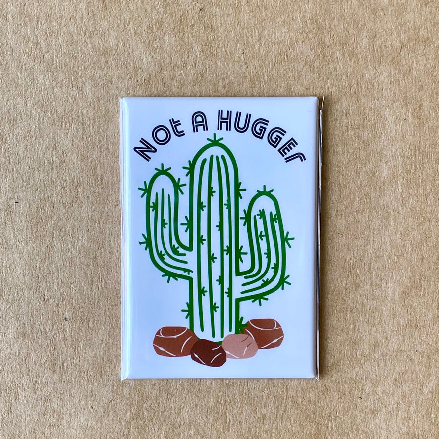 Not A Hugger Magnet