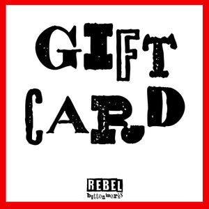 Rebel Gift Card - REBEL BUTTONS
