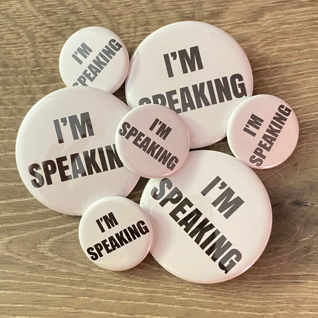 I'm Speaking