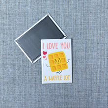 Load image into Gallery viewer, I Love You A Waffle Lot Magnet
