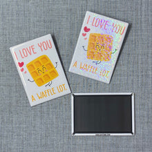 Load image into Gallery viewer, I Love You A Waffle Lot Magnet
