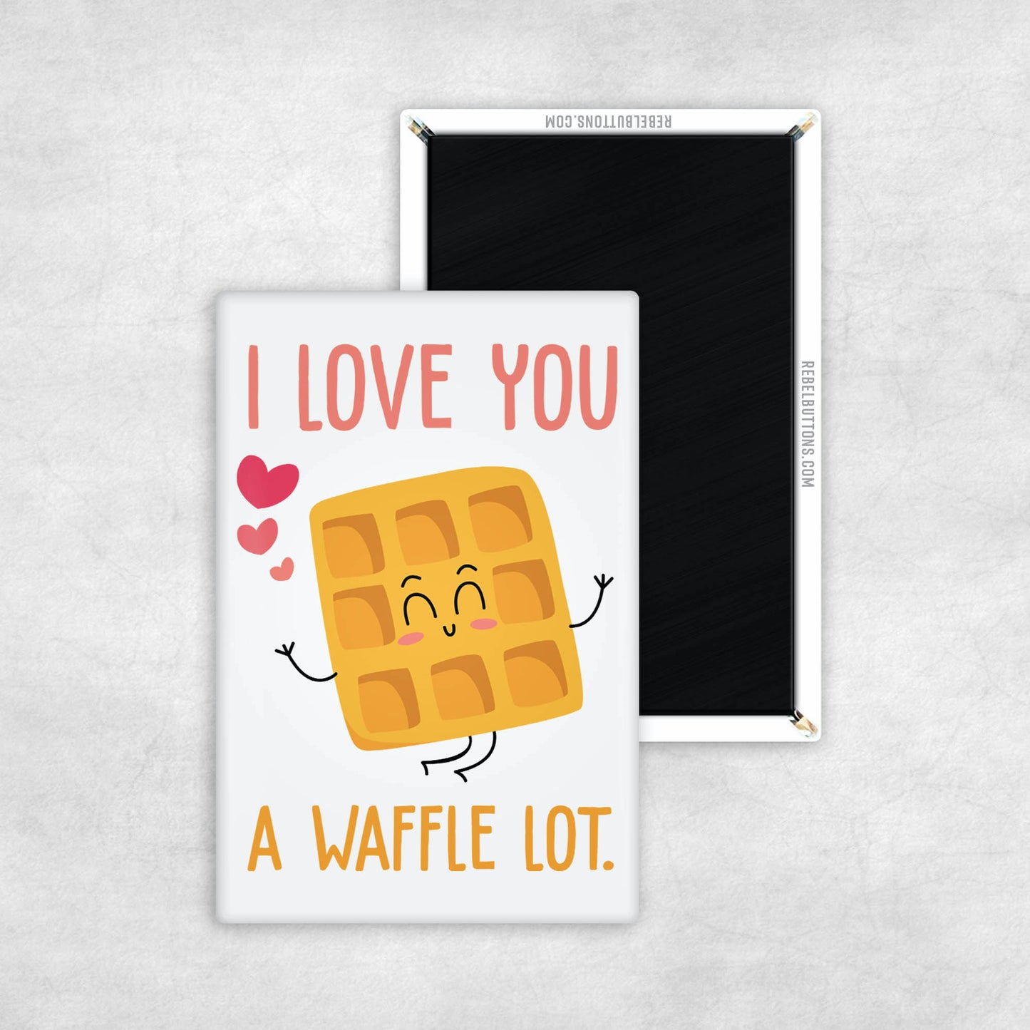 I Love You A Waffle Lot Magnet