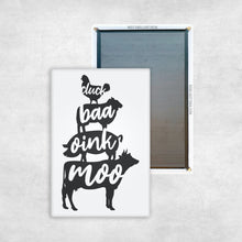 Load image into Gallery viewer, Mook Oink Baa Cluck Magnet

