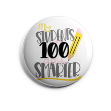 Load image into Gallery viewer, My Students Are 100 Days Smarter
