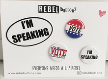 Load image into Gallery viewer, I&#39;m Speaking Sticker - REBEL BUTTONS
