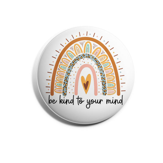 Be Kind To Your Mind