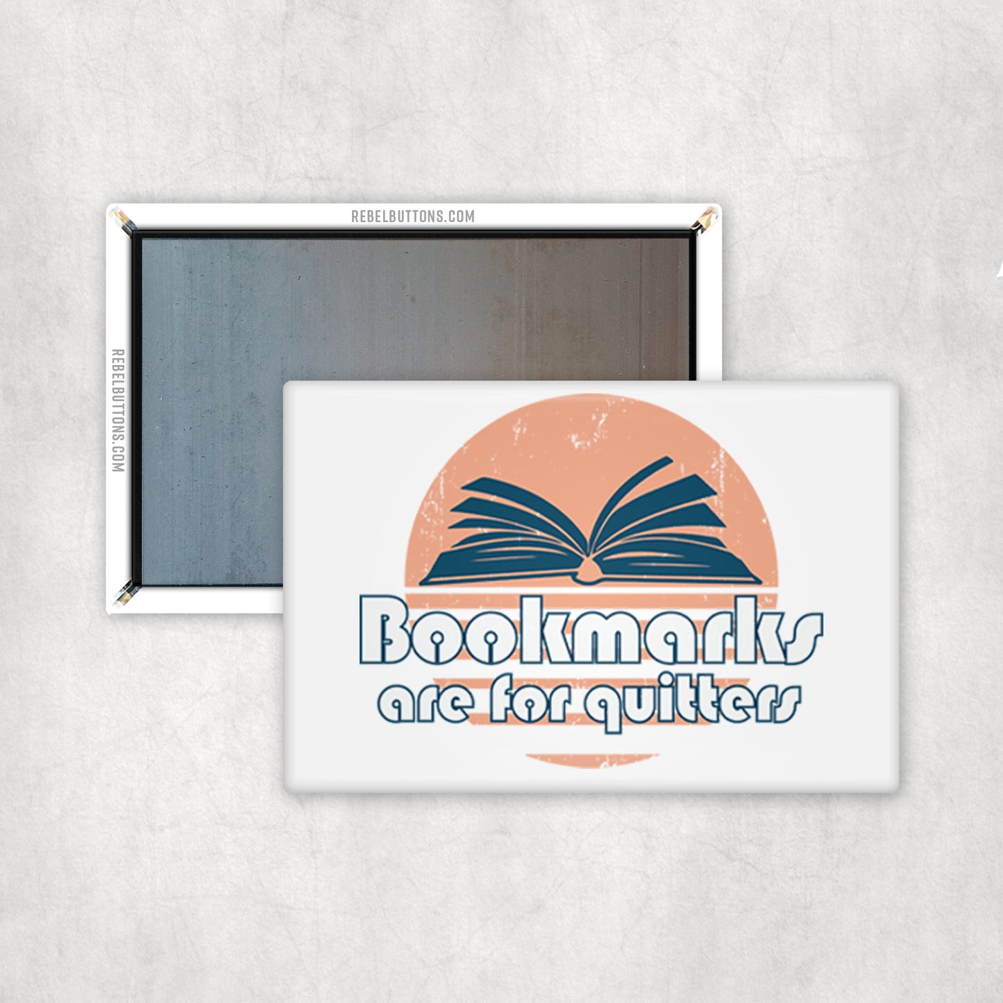 Bookmarks are for Quitters Magnet
