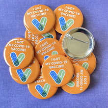 Load image into Gallery viewer, I Got My Covid-19 Vaccine Button
