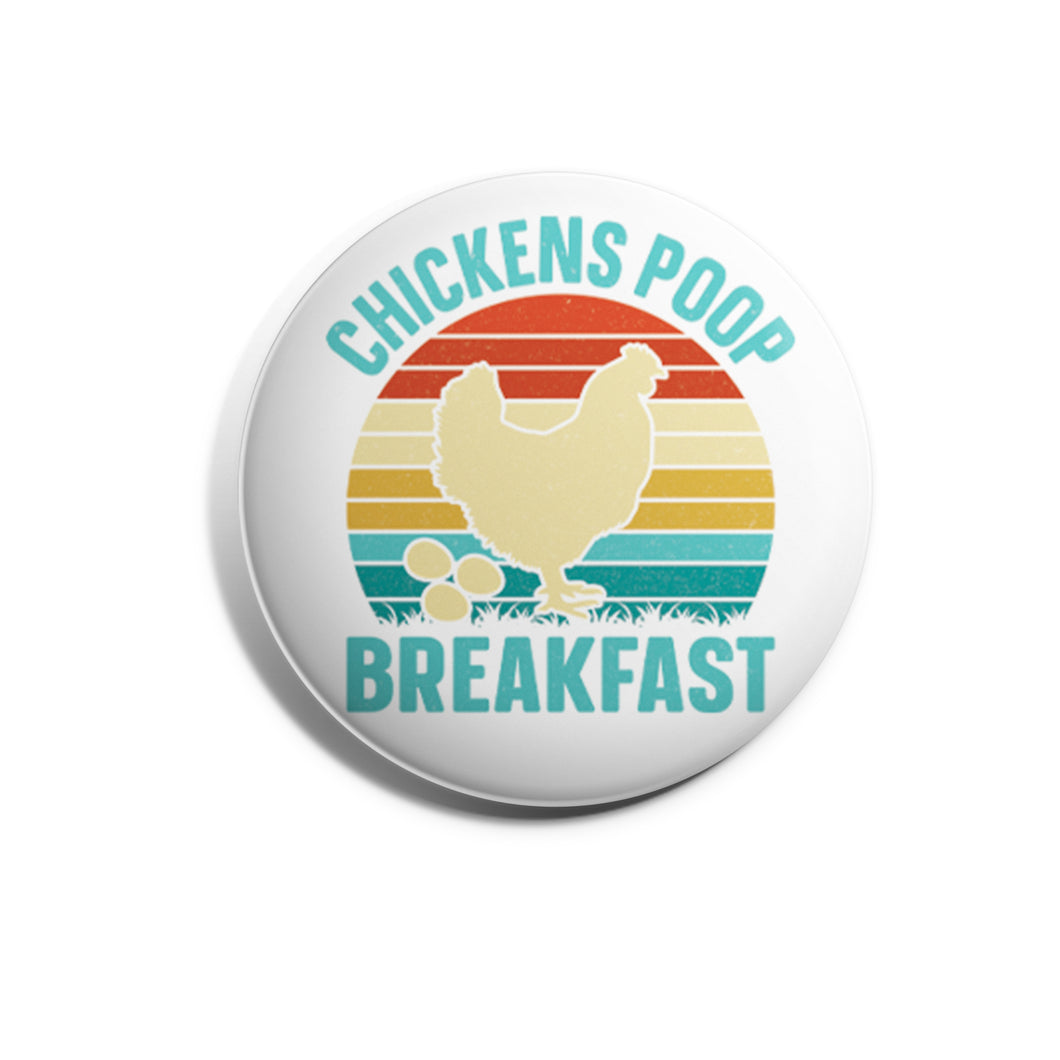 Chickens Poop Breakfast