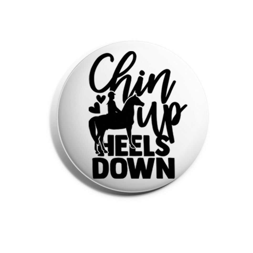 Chin Up Heels Down