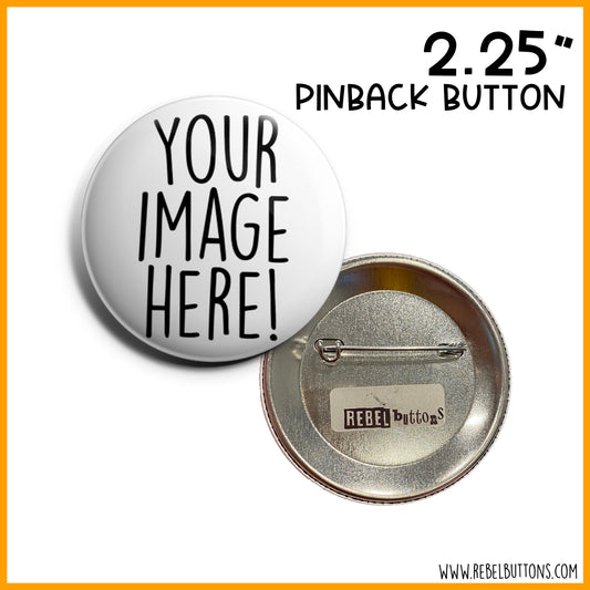 Build Your Own Buttons - 2.25"