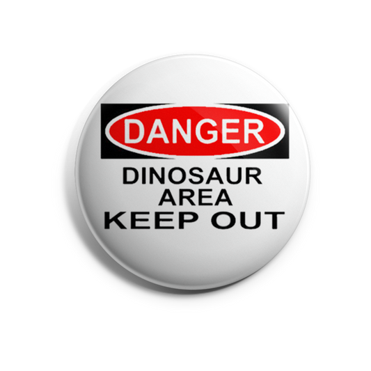 Danger Dinosaur Area Keep Out