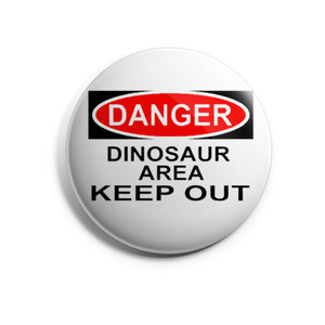 Danger Dinosaur Area Keep Out