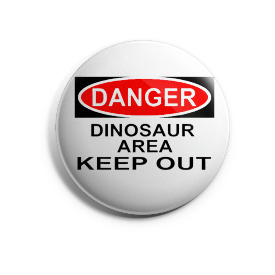 Danger Dinosaur Area Keep Out