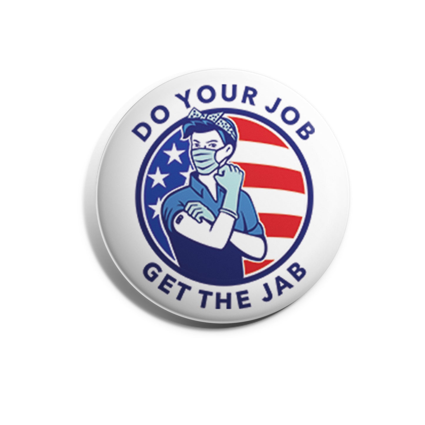 Do Your Job, Get The Jab