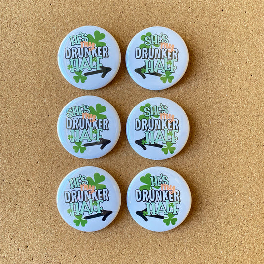 My Drunker Half - Pair of Buttons