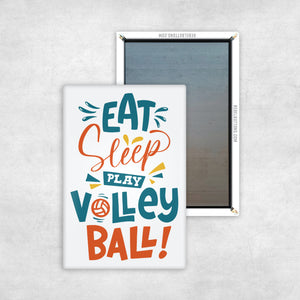 Eat Sleep Play Volleyball Magnet