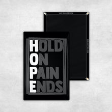 Load image into Gallery viewer, Hold On Pain Ends Magnet

