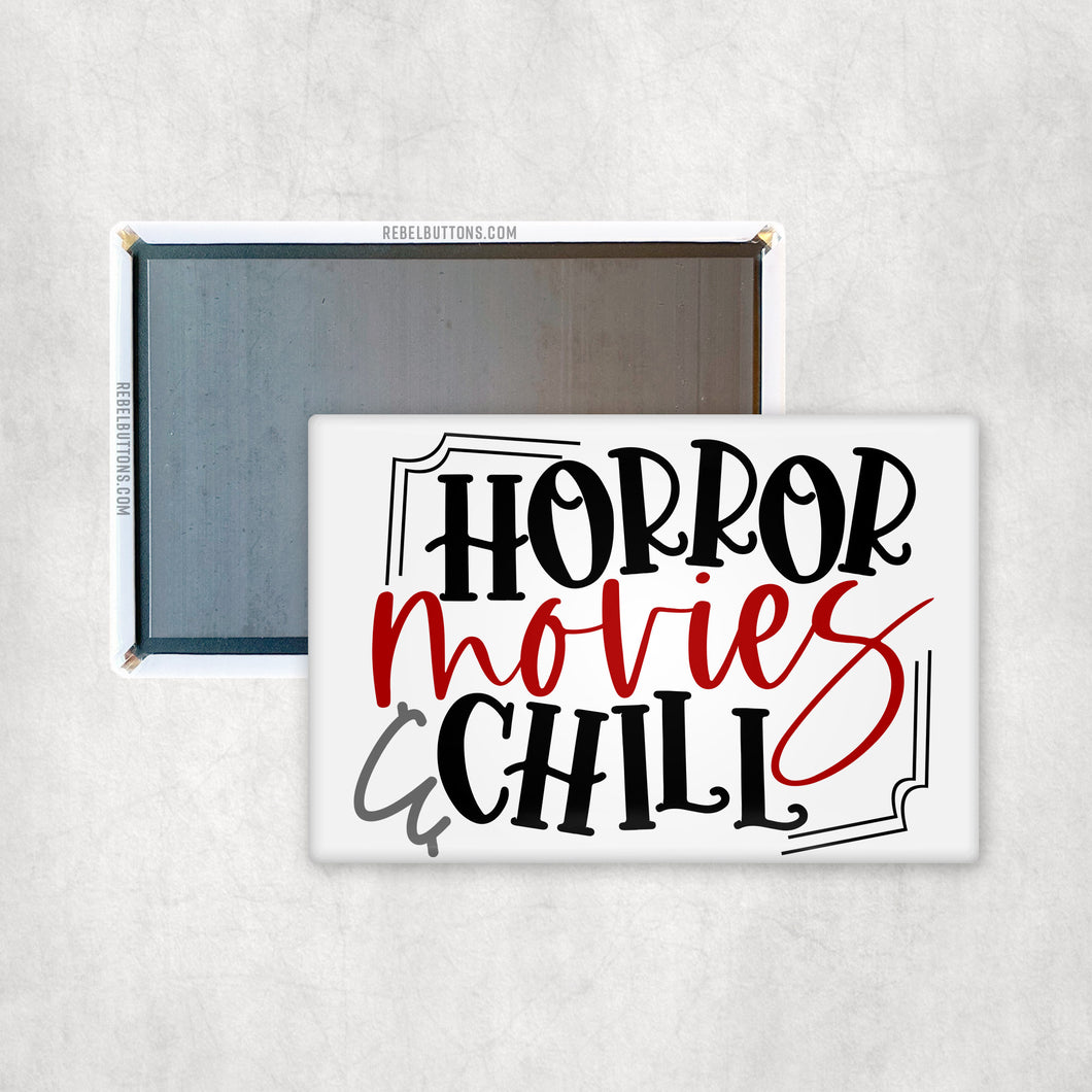 Horror Movies and Chill Magnet
