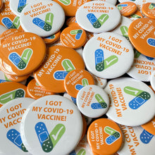 Load image into Gallery viewer, I Got My Covid-19 Vaccine Button
