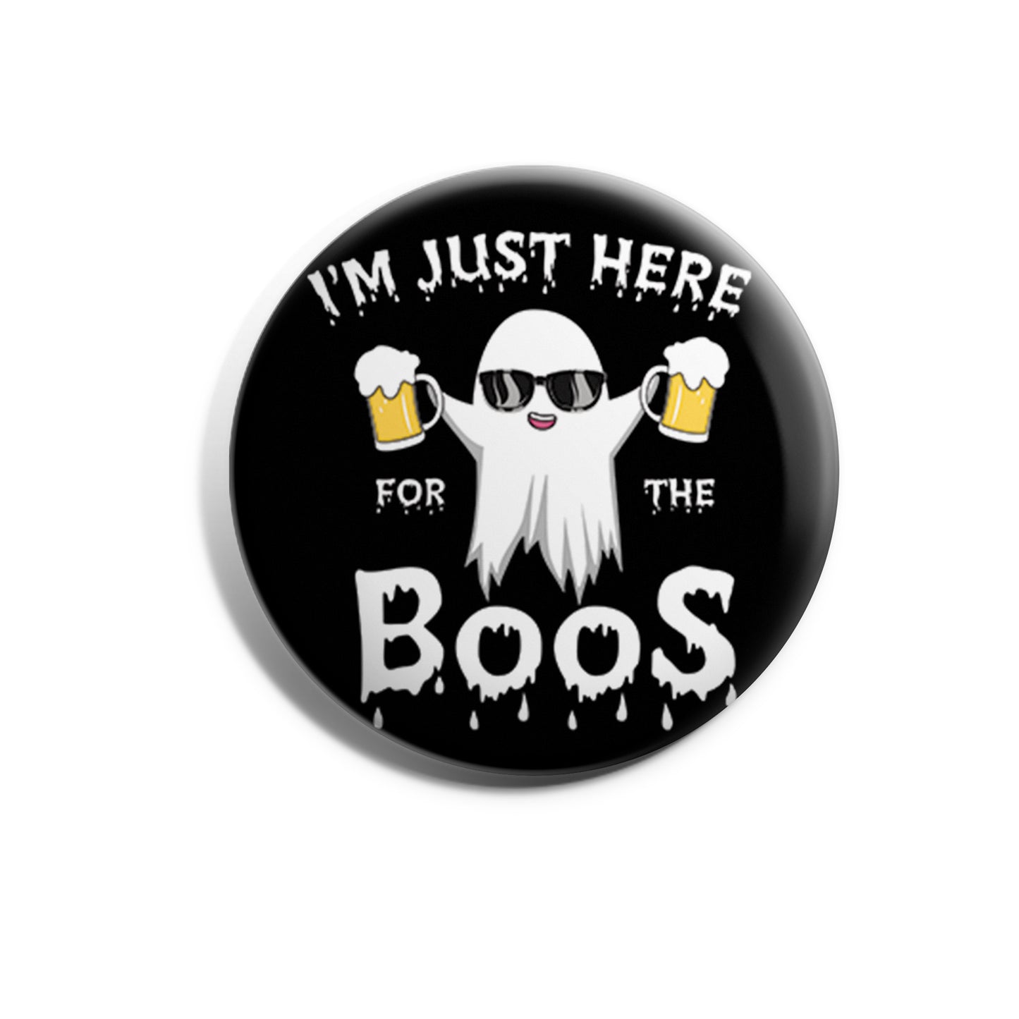 I'm Just Here For The Boos (Beer)