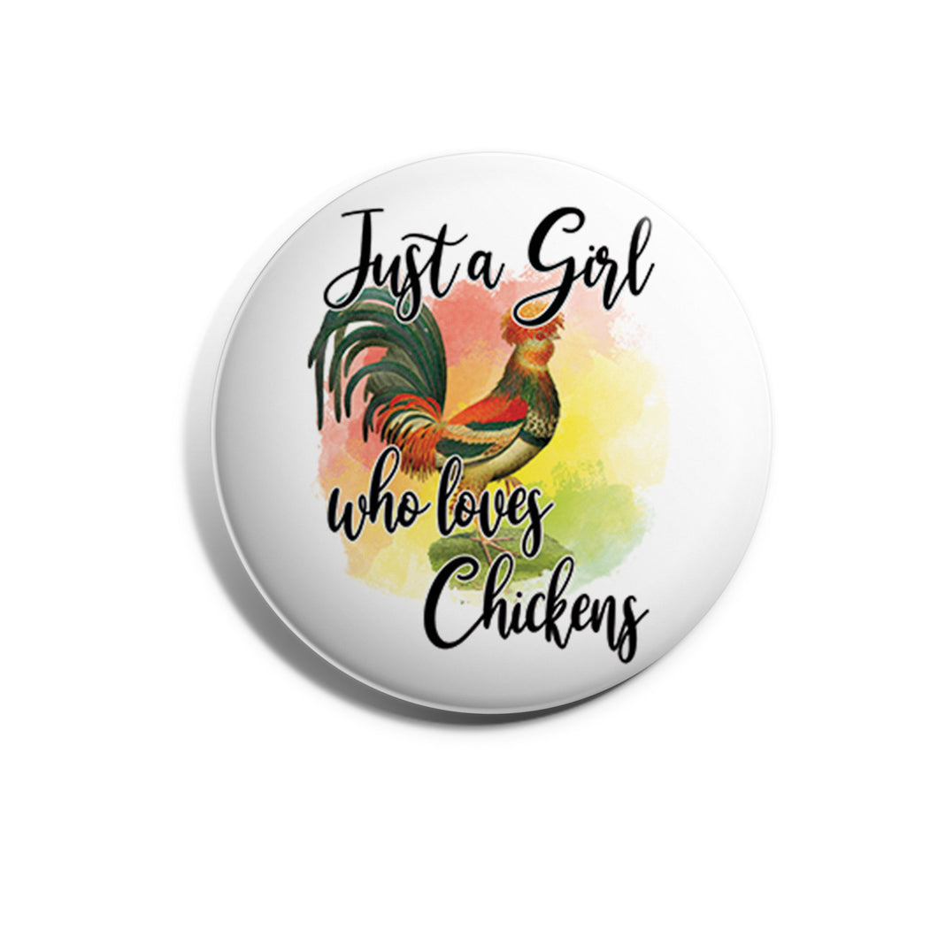 Just A Girl Who Loves Chickens