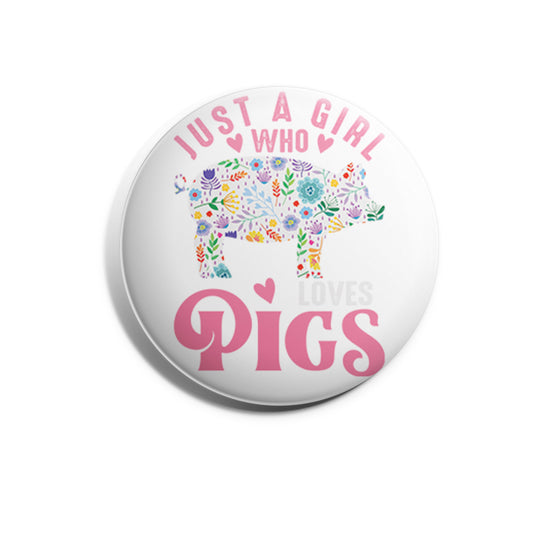 Just A Girl Who Loves Pigs