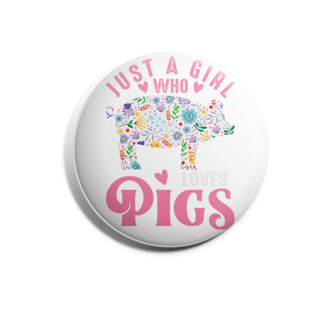 Just A Girl Who Loves Pigs