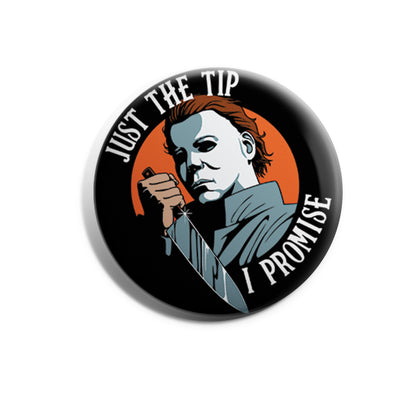 Just The Tip, I Promise