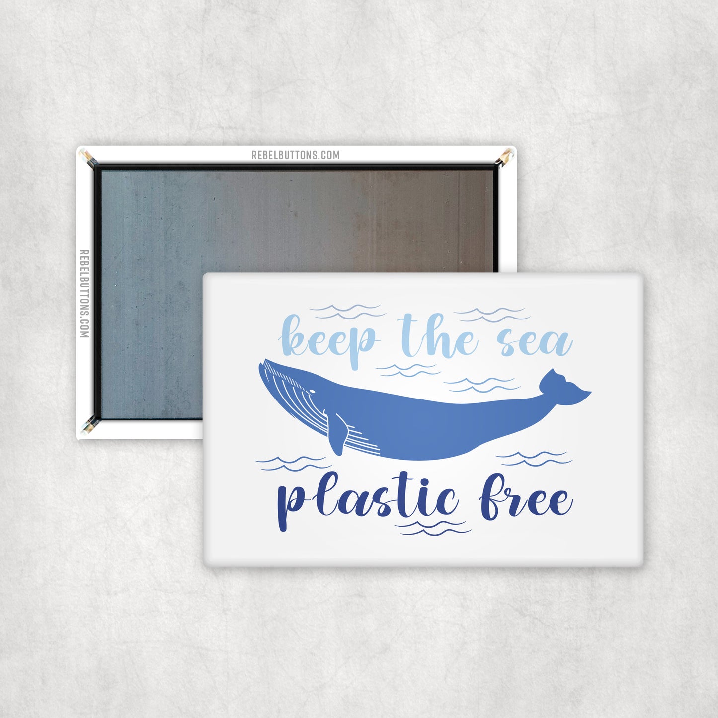 Keep The Sea Plastic Free Magnet