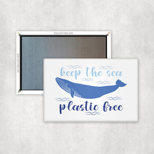 Keep The Sea Plastic Free Magnet