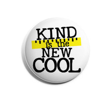 Load image into Gallery viewer, Kind is the New Cool

