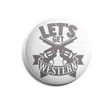 Load image into Gallery viewer, Let&#39;s Get Western
