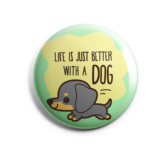 Life is Just Better with a Dog