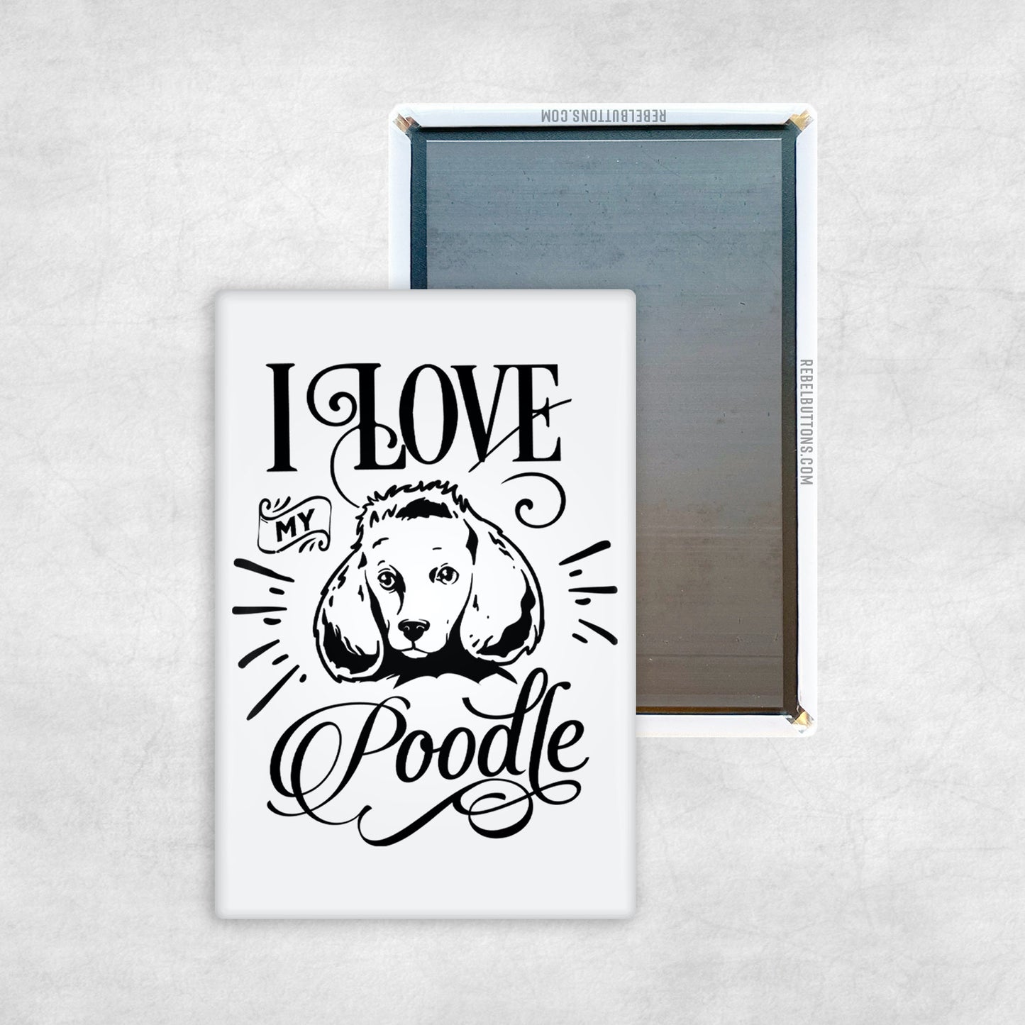 I Love My Poodle