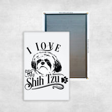 Load image into Gallery viewer, I Love My Shih Tzu
