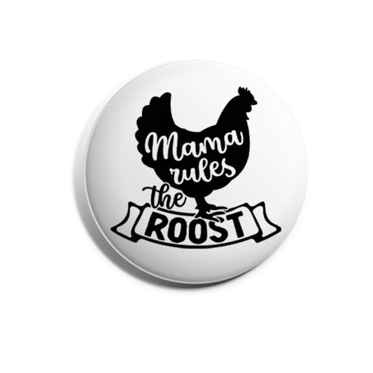 Mama Rules The Roost