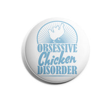 Load image into Gallery viewer, Obsessive Chicken Disorder
