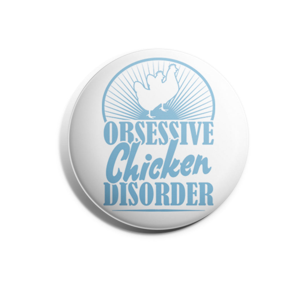Obsessive Chicken Disorder