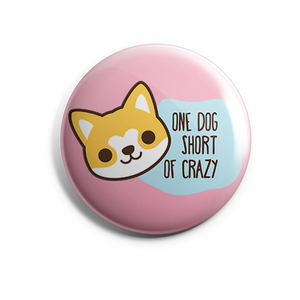 One Dog Short of Crazy