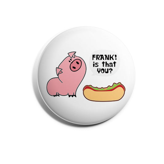 Pig and Frank the Hot Dog