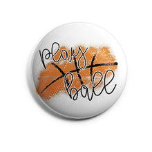 Load image into Gallery viewer, Play Ball - Basketball
