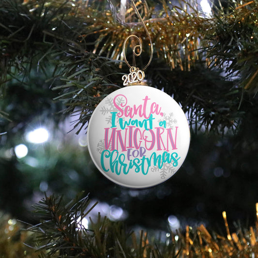 I Want A Unicorn Ornament - REBEL BUTTONS